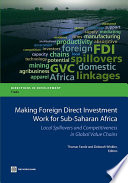 Making foreign direct investment work for Sub-Saharan Africa : local spillovers and competitiveness in global value chains /