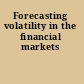 Forecasting volatility in the financial markets