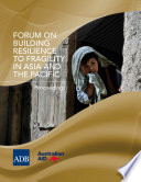Forum on building resilience to fragility in Asia and the Pacific : proceedings, 6-7 June 2013; Manila, Philippines.