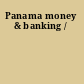 Panama money & banking /
