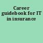 Career guidebook for IT in insurance