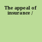 The appeal of insurance /