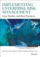 Implementing enterprise risk management : case studies and best practices /