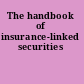 The handbook of insurance-linked securities