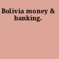 Bolivia money & banking.