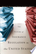 The future of insurance regulation in the United States