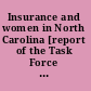 Insurance and women in North Carolina [report of the Task Force on Sex Discrimination in Insurance to John Randolph Ingram, Commissioner of Insurance].