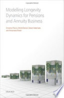 Modelling longevity dynamics for pensions and annuity business