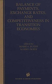 Balance of payments, exchange rates, and competitiveness in transition economies /