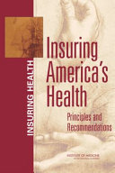 Insuring America's health principles and recommendations /