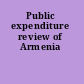 Public expenditure review of Armenia
