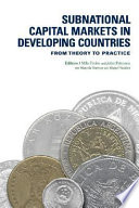 Subnational capital markets in developing countries from theory to practice /