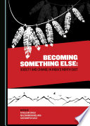 Becoming something else : society and change in India's North East /