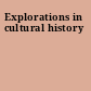 Explorations in cultural history