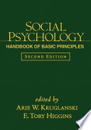 Social psychology handbook of basic principles /