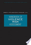 Handbook of violence risk assessment /