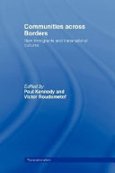 Communities across borders new immigrants and transnational cultures /