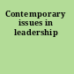 Contemporary issues in leadership