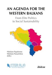 Agenda for the Western Balkans : from elite politics to social sustainability /