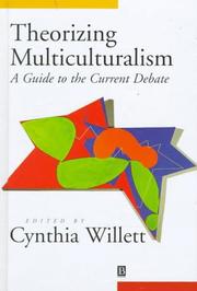 Theorizing multiculturalism : a guide to the current debate /