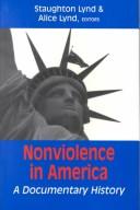 Nonviolence in America : a documentary history /