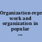 Organization-representation work and organization in popular culture /