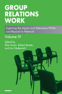 Group relations work. exploring the impact and relevance within and beyond its network /