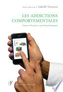 Les addictions comportementales : aspects cliniques et psychopathologiques /