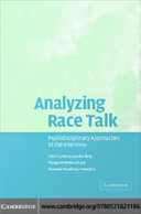 Analyzing race talk multidisciplinary perspectives on the research interview /