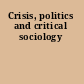 Crisis, politics and critical sociology