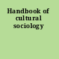 Handbook of cultural sociology