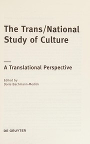 The trans/national study of culture : a translational perspective /