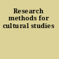 Research methods for cultural studies