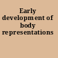Early development of body representations