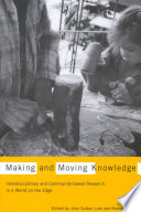 Making and moving knowledge interdisciplinary and community-based research in a world on the edge /