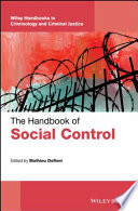 The handbook of social control /