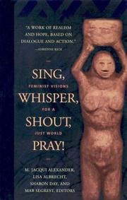 Sing, whisper, shout, pray! : feminist visions for a just world /