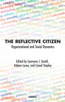 The reflective citizen organizational and social dynamics /