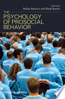 The psychology of prosocial behavior group processes, intergroup relations, and helping /