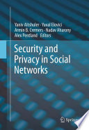 Security and privacy in social networks /