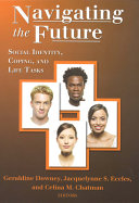 Navigating the future : social identity, coping, and life tasks /