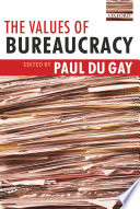 The values of bureaucracy /