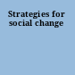 Strategies for social change