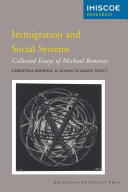 Immigration and social systems collected essays of Michael Bommes /