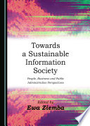 Towards a sustainable information society : people, business and public administration perspectives /