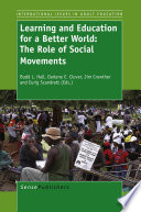 Learning and education for a better world the role of social movements /