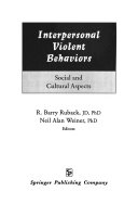 Interpersonal violent behaviors : social and cultural aspects /