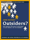 Outsiders? the changing patterns of exclusion in Latin America and the Caribbean /