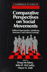 Comparative perspectives on social movements : political opportunities, mobilizing structures, and cultural framings /