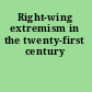 Right-wing extremism in the twenty-first century